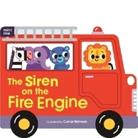 Shaped Board Book - The Siren On the Fire Engine